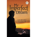 My Imperfect Dream