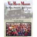 Vent Haven Museum: Its Past, Present, and Future