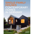 Single-Family Houses: Contemporary Homes in Germany
