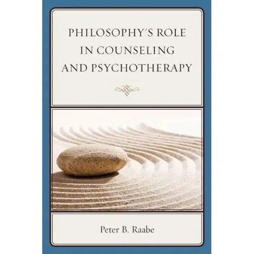 Philosophy's Role in Counseling and Psychotherapy