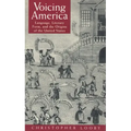 Voicing America: Language, Literary Form, and the Origins of the United States