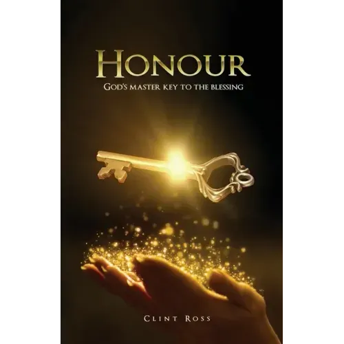 Honour: God's Master Key To The Blessing