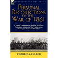 Personal Recollections of the War of 1861: a Young Lieutenant of the 61st New York Volunteer Infantry of the Union Army During the American Civil War