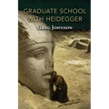 Graduate School with Heidegger