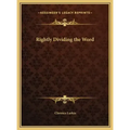 Rightly Dividing the Word