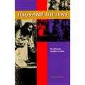 Jesus and the Jews: The Pharisaic Tradition in John