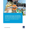 Alternative Way to Expand Access and Improve Quality Public-Private Partnership in Education in the Republic of Korea and Japan