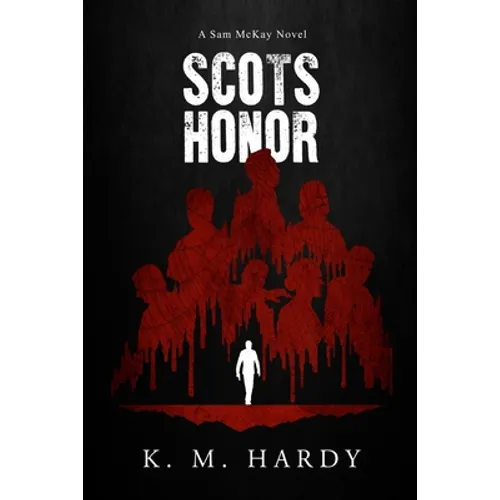 Scots Honor: A Sam McKay Novel