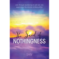 The Seed of Nothingness: only through awakening to self can one experience the divinity of bliss within