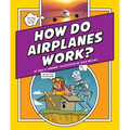 How Do Airplanes Work?
