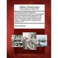 The History of New-Hampshire: Comprehending the Events of One Complete Century and Seventy-Five Years from the Discovery of the River Pascataqua to