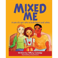Mixed Me: a tale of a girl who is both black and white