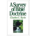 A Survey of Bible Doctrine