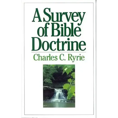 A Survey of Bible Doctrine