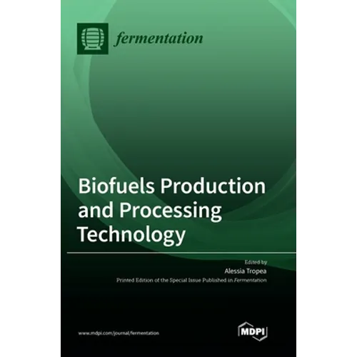 Biofuels Production and Processing Technology