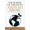 The Power of Creation Ahayah New Day: In the Beginning It Was Black