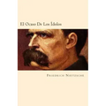 El Ocaso De Los Idolos (Spanish Edition)