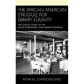 The African American Struggle for Library Equality