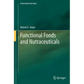 Functional Foods and Nutraceuticals