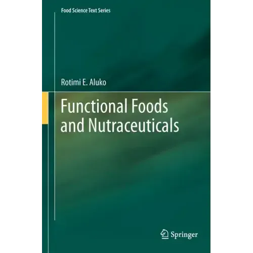 Functional Foods and Nutraceuticals