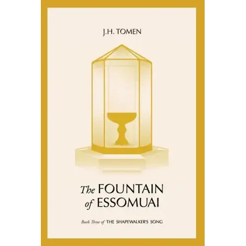 The Fountain of Essomuai: Book III of the Shapewalker's Song