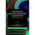 Theories in Second Language Acquisition: An Introduction