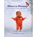 Where Is Mommy? Love Doesn't Leave-It Simply Changes Where It Lives
