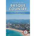 A Guide to the Basque Country: Five Walking Tours