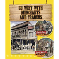 Go West with Merchants and Traders