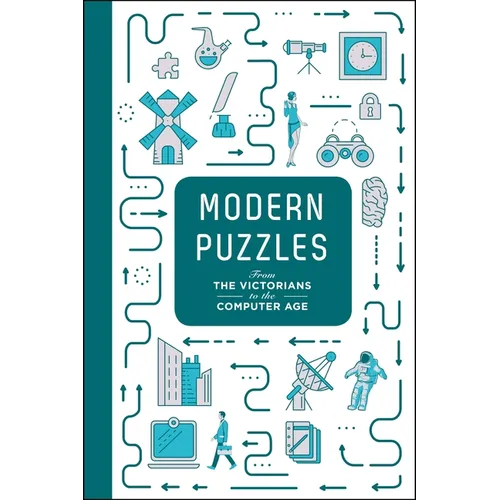 Modern Puzzles: From the Victorians to the Computer Age