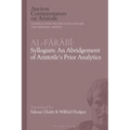 Al-Farabi, Syllogism: An Abridgement of Aristotle's Prior Analytics