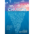 The Invisible Church: Learning from the Experiences of Churchless Christians
