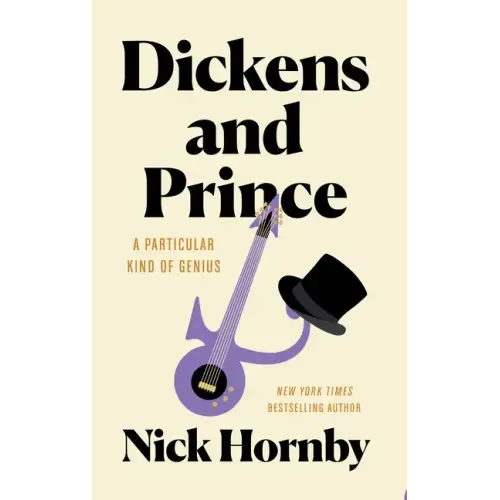 Dickens and Prince: A Particular Kind of Genius