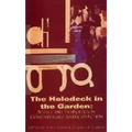 Holodeck in the Garden: Science and Technology in Contemporary American Fiction