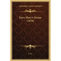 Fairy Mary's Dream (1870)