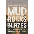 Mud, Rocks, Blazes: Letting Go on the Appalachian Trail