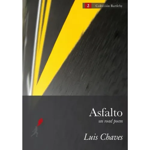 Asfalto (Un Road Poem)