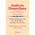 Martin Heidegger and the Truth about the Black Notebooks
