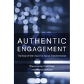 Authentic Engagement: The Role of the Church in Social Transformation