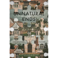 Unnatural Ends