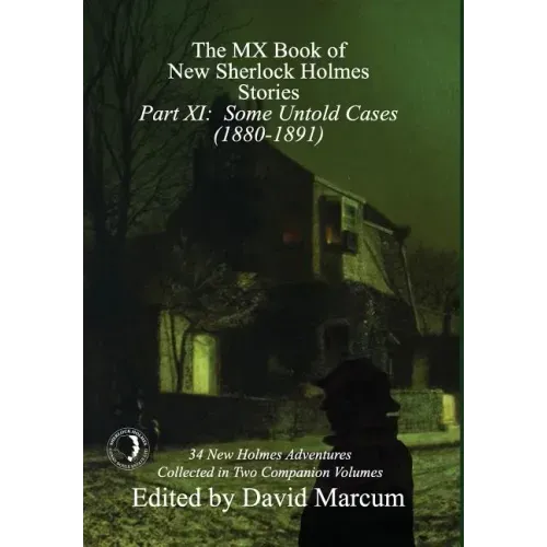 The MX Book of New Sherlock Holmes Stories - Part XI: Some Untold Cases (1880-1891)
