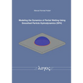 Modeling the Dynamics of Partial Wetting Using Smoothed Particle Hydrodynamics (Sph)