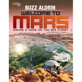 Welcome to Mars: Making a Home on the Red Planet