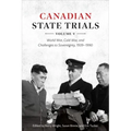 Canadian State Trials, Volume V: World War, Cold War, and Challenges to Sovereignty, 1939-1990