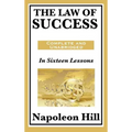 The Law of Success: In Sixteen Lessons