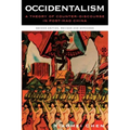Occidentalism: A Theory of Counter-Discourse in Post-Mao China