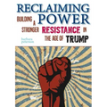 Reclaiming Power: Building a Stronger Resistance in the Age of Trump