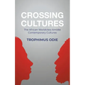 Crossing Cultures: The African worldview amidst contemporary cultures