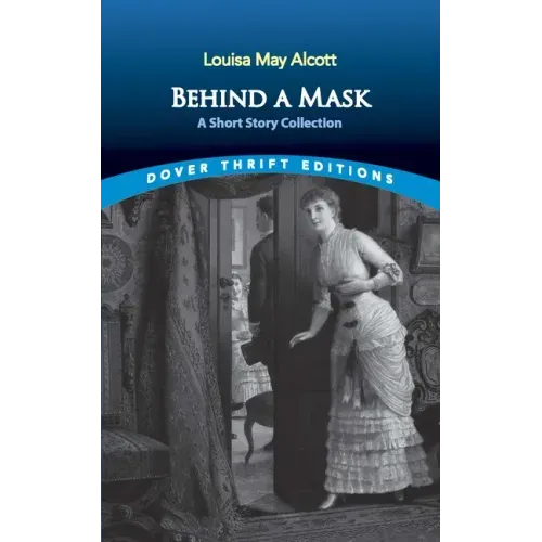 Behind a Mask: A Short Story Collection
