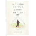 A Thing or Two About the Game